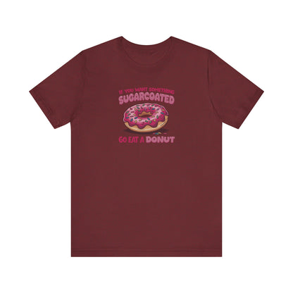 Sugarcoated (Go Eat a Donut) — Retro Graphic Tee (Dark)