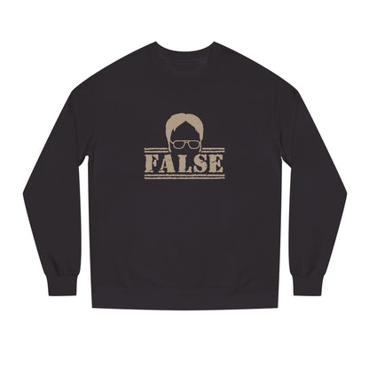 Dwight Schrute FALSE —  The Office-Inspired Sweatshirt (Dark)