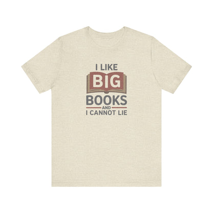I Like Big Books and I Cannot Lie — Bibliophile Retro Tee (Light)