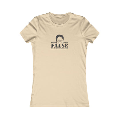 Dwight Schrute FALSE —  The Office-Inspired Women's Tee (Light)
