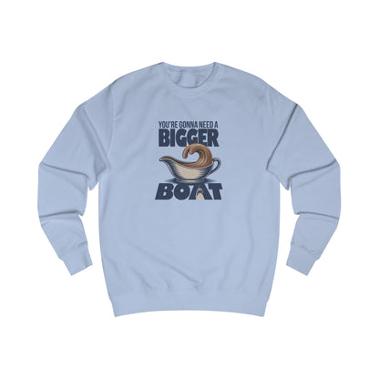 You're Gonna Need a Bigger (Gravy) Boat — Retro Sweatshirt (Light)