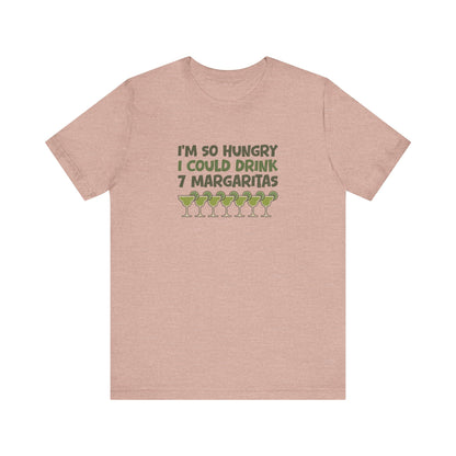 I’m So Hungry I Could Drink 7 Margaritas – Retro Tee (Light)