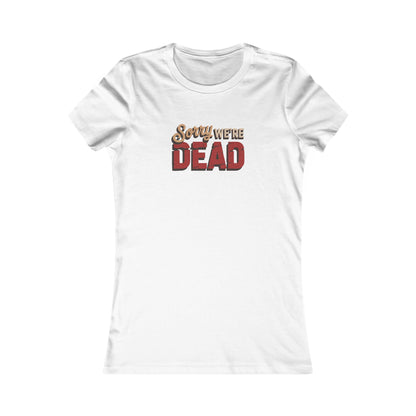 Sorry We’re Dead — Zombie Halloween Sign Retro Women's Tee (Light)