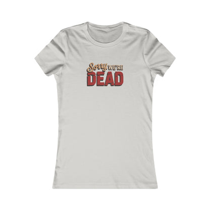 Sorry We’re Dead — Zombie Halloween Sign Retro Women's Tee (Light)