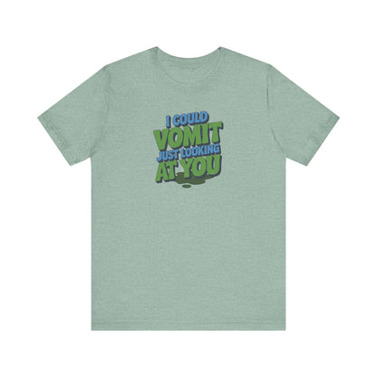 I Could Vomit Just Looking At You — Dorothy Zbornak Retro Tee (Light)