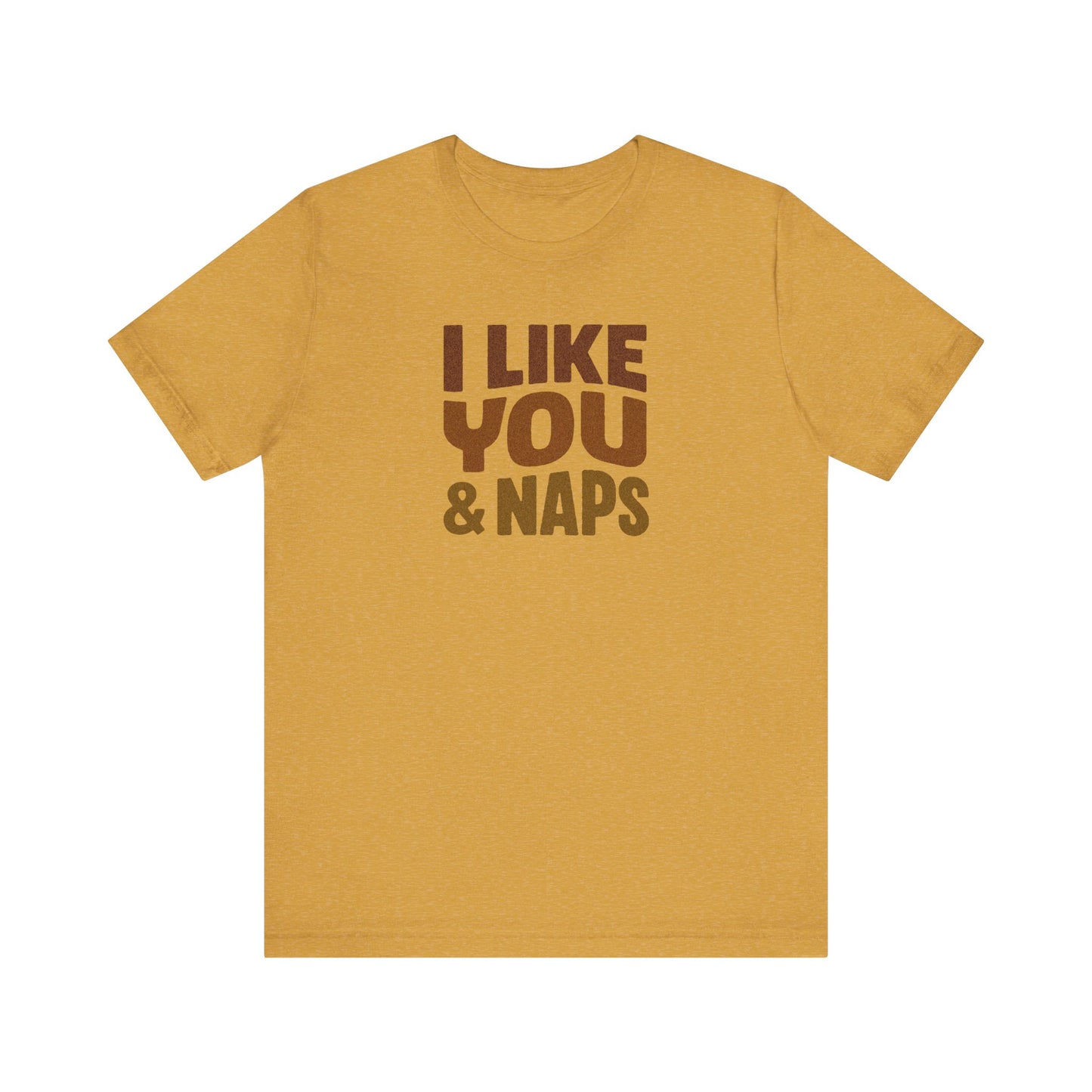 I Like You & Naps (Warm Gradient) — Retro Loungewear Tee (Light)