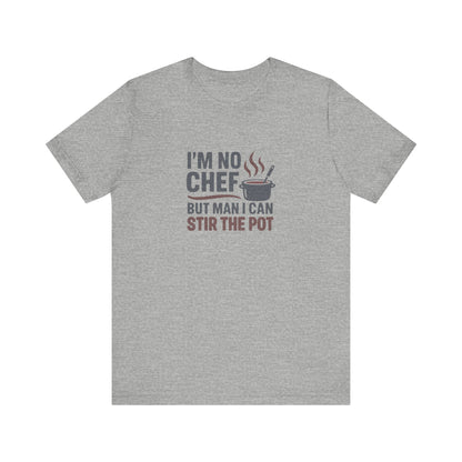 I'm No Chef, But Man I Stir the Pot — Retro Tee (Light)