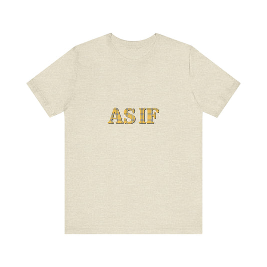 As If — Clueless Cher Horowitz Quote Retro Tee (Light)
