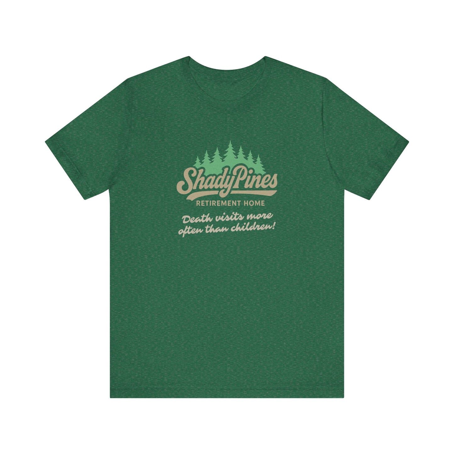 Shady Pines (Death Visits More Often Than Children) — Retro Tee (Dark)