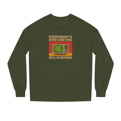 We’ll Do Nothing (Yada Yada) — Seinfeld Retro Sweatshirt (Dark)