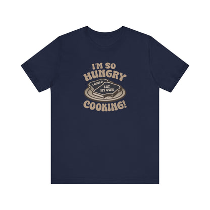 I'm So Hungry, I Could Eat My Own Cooking — Retro Tee (Dark)