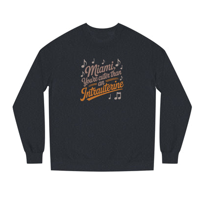 Cuter Than An Intrauterine — Golden Girls Retro Sweatshirt (Dark)