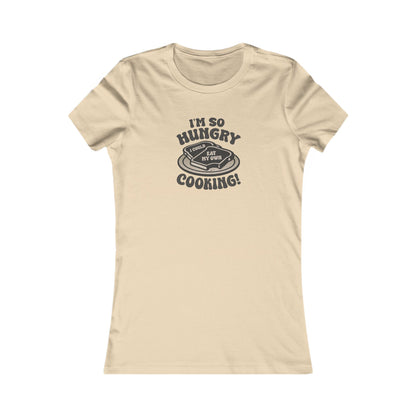 I'm So Hungry, I Could Eat My Own Cooking — Retro Women's Tee (Light)