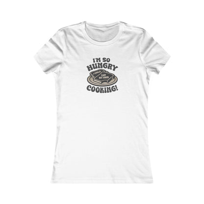I'm So Hungry, I Could Eat My Own Cooking — Retro Women's Tee (Light)