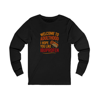 Welcome to Adulthood (Ibuprofen) — Retro Long Sleeve (Dark)