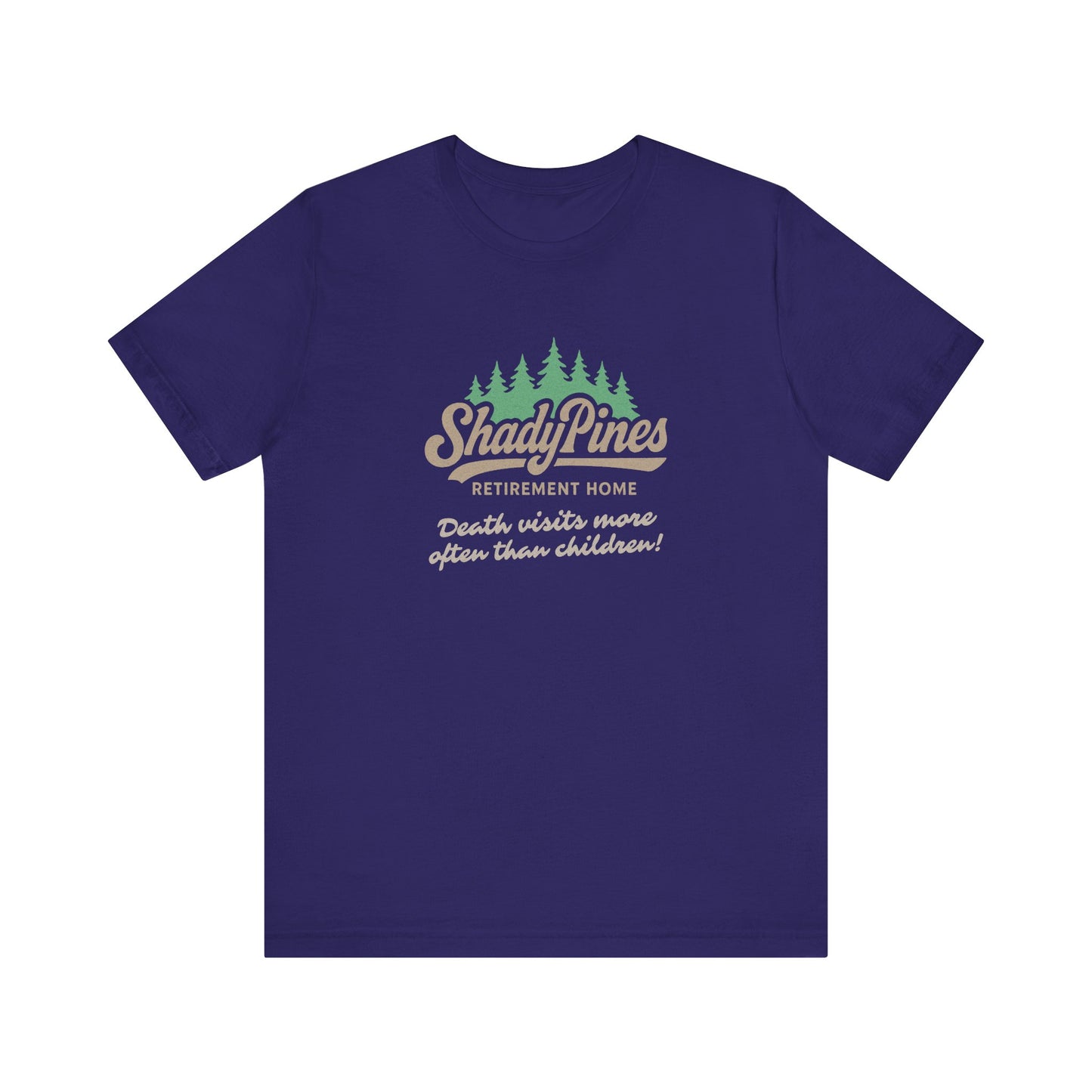 Shady Pines (Death Visits More Often Than Children) — Retro Tee (Dark)