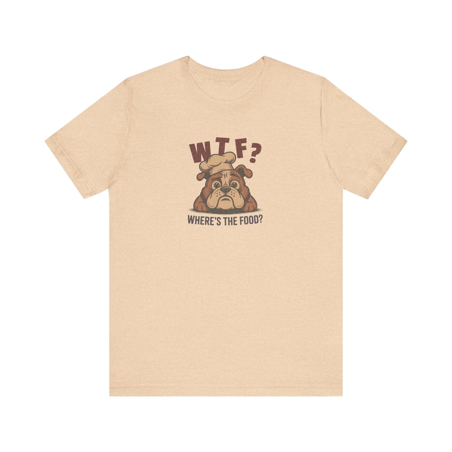 WTF? Where’s the Food? — Bulldog Chef Retro Tee (Light)