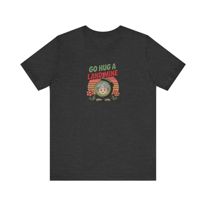 Go Hug a Land Mine — Dorothy Zbornak Retro Tee (Dark)