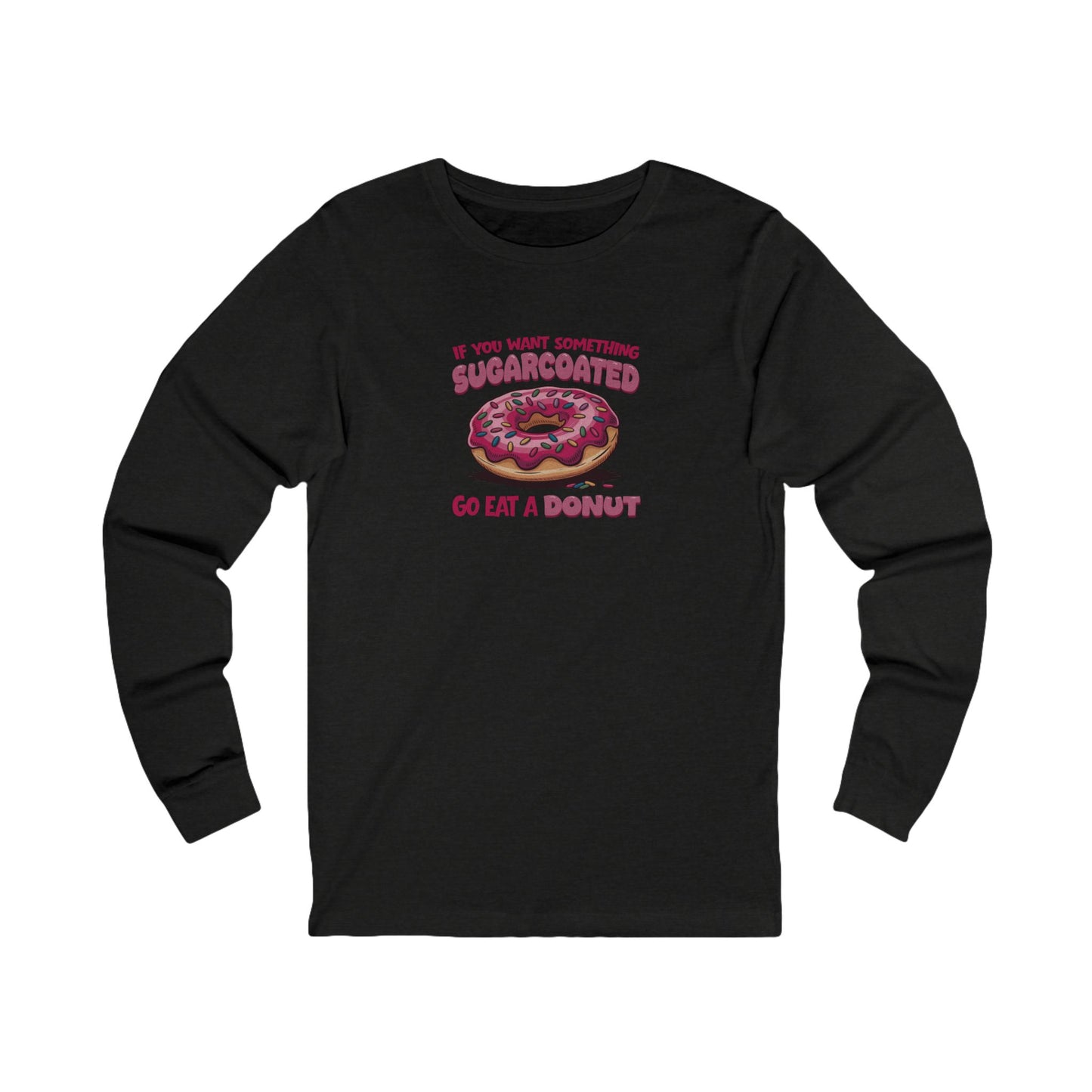 Sugarcoated (Go Eat a Donut) — Retro Graphic Long Sleeve (Dark)