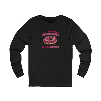 Sugarcoated (Go Eat a Donut) — Retro Graphic Long Sleeve (Dark)