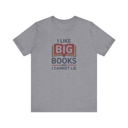 I Like Big Books and I Cannot Lie — Bibliophile Retro Tee (Light)