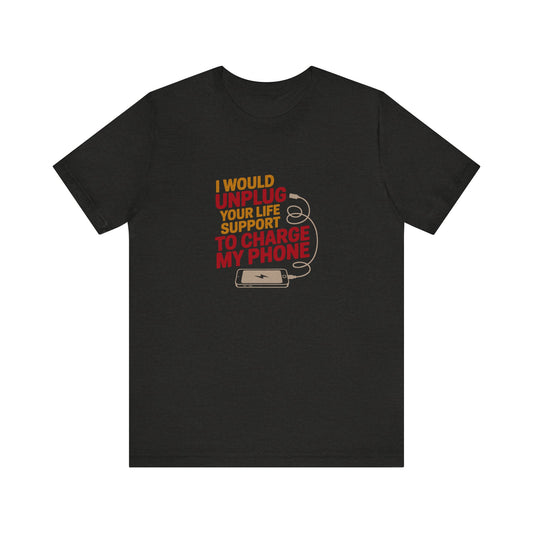 Your Life Support < Charging My Phone — Retro Tee (Dark)
