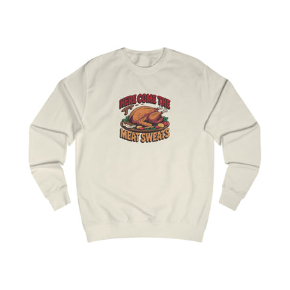Here Come the Meat Sweats — Friends Thanksgiving Sweatshirt (Light)