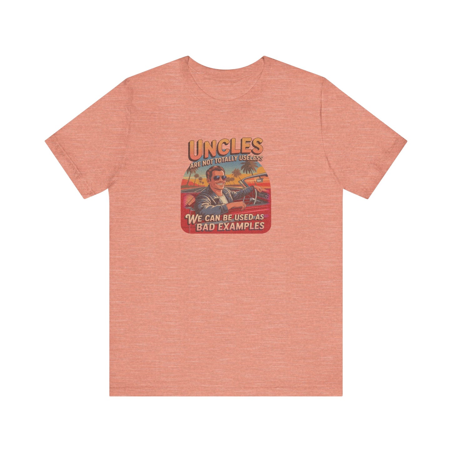 Uncles Are Not Useless (Bad Examples) — Retro Tee (Light)