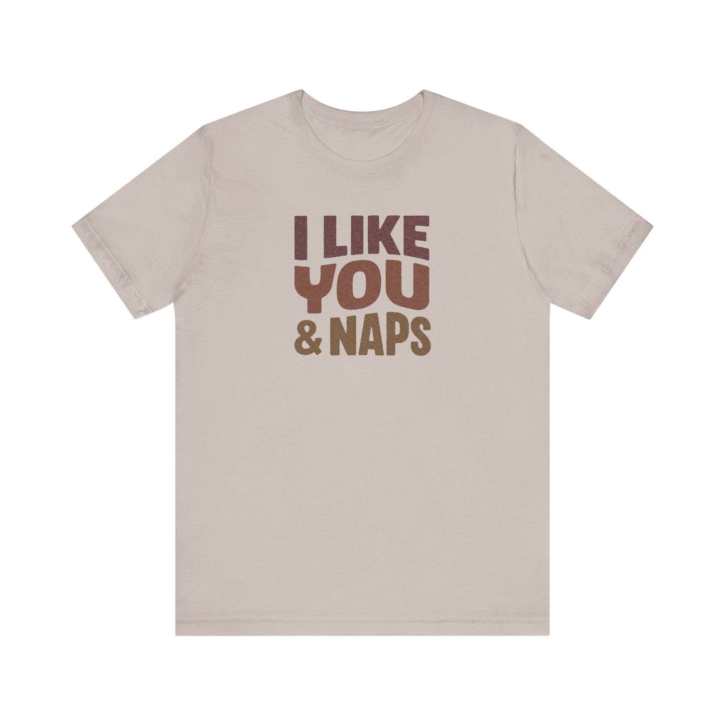 I Like You & Naps (Warm Gradient) — Retro Loungewear Tee (Light)