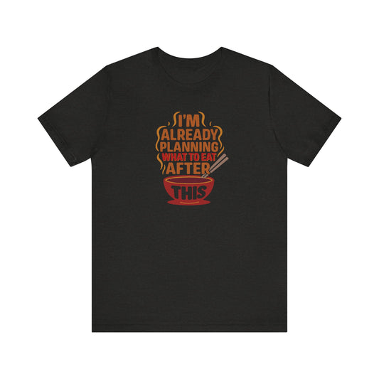 Planning What to Eat After This — Retro Foodie Tee (Dark)