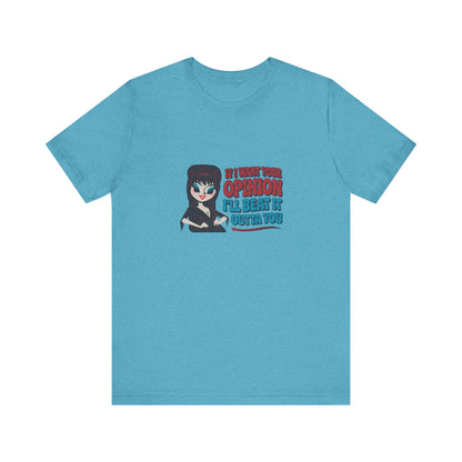 If I Want Your Opinion, I'll Beat It Outta Ya — Elvira Retro Tee (Light)