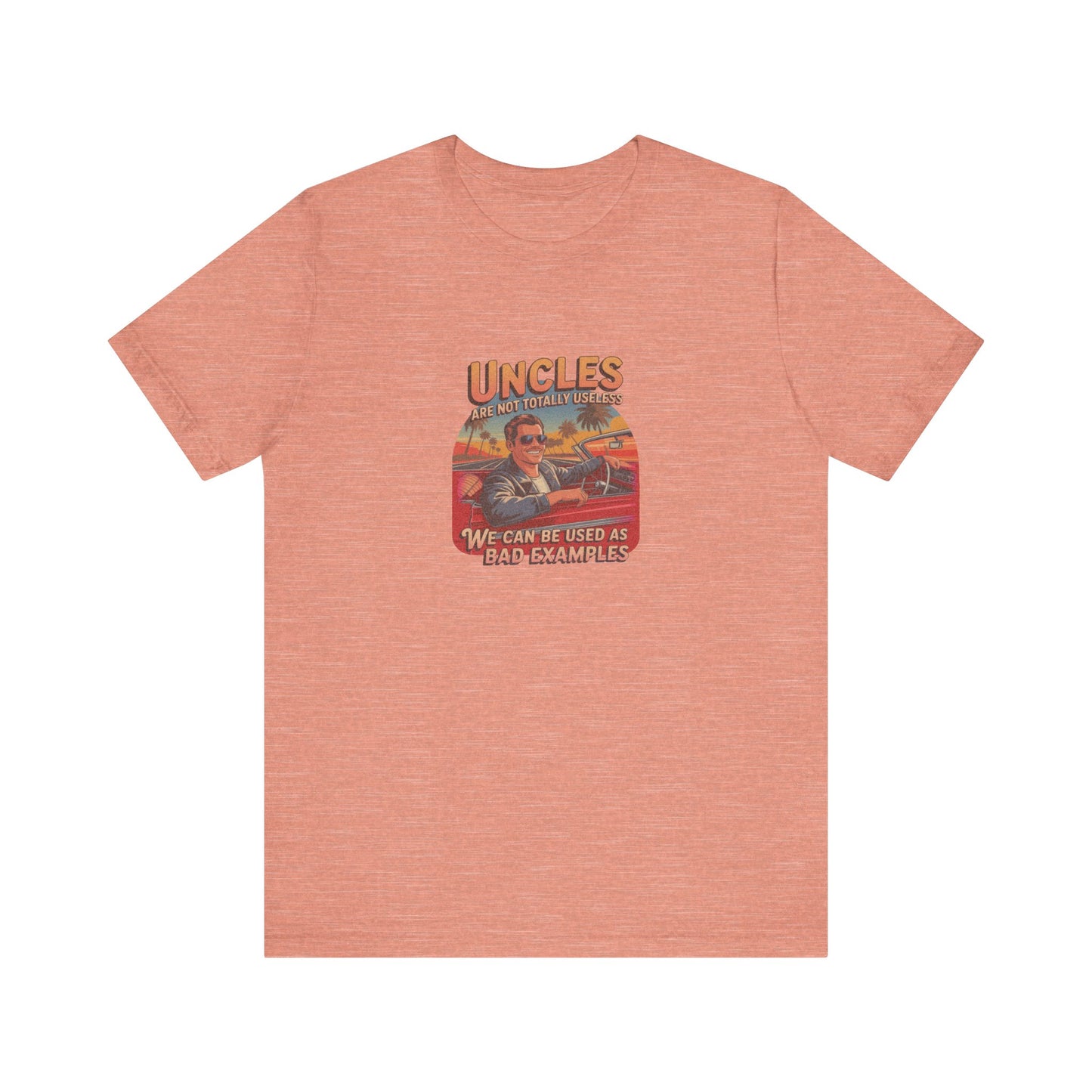 Uncles Are Not Useless (Bad Examples) — Retro Tee (Light)