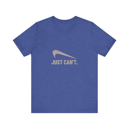 Just Can’t Athletic Parody — Retro Workout Tee (Dark)