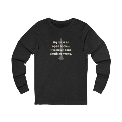 My Life Is an Open Book, I've Never Done Anything Wrong — Clue Retro Long Sleeve (Dark)