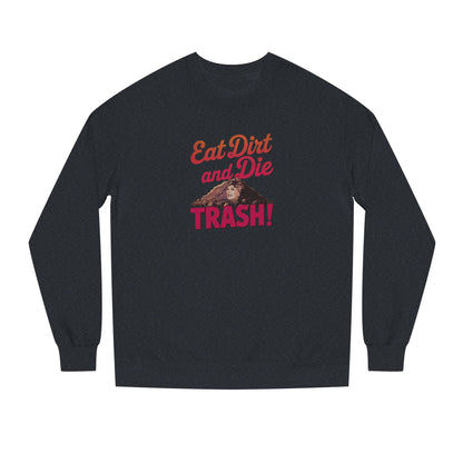 Eat Dirt and Die, Trash! — Blanche Devereaux Retro Sweatshirt (Dark)