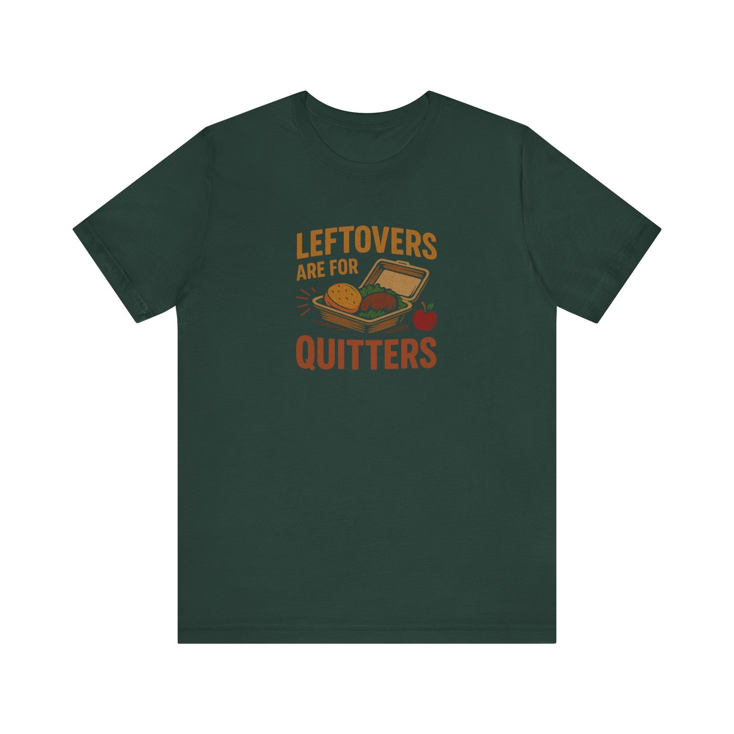 Leftovers Are For Quitters — Foodie Retro Tee (Dark)
