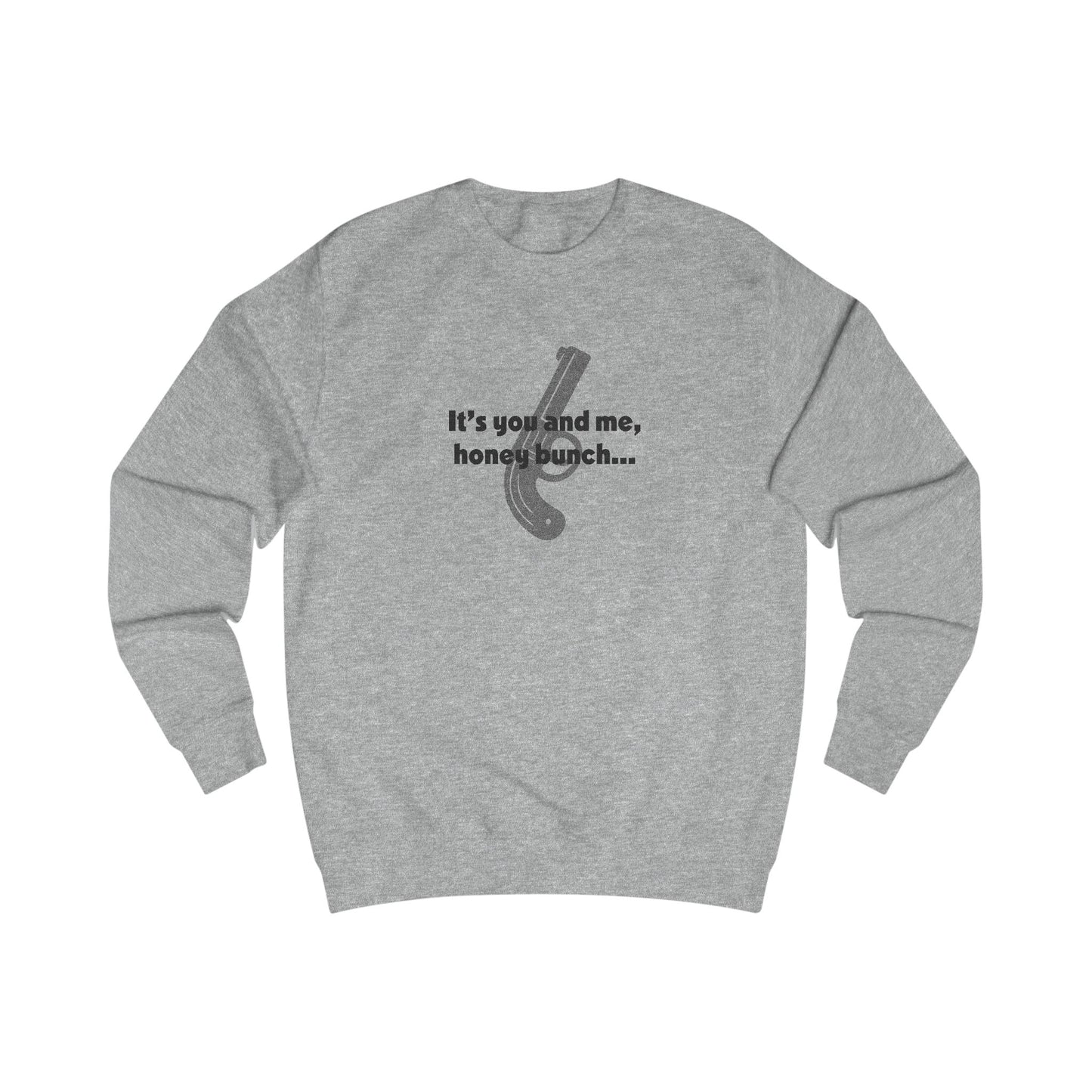 It’s You and Me, Honey Bunch — Clue Retro Sweatshirt (Light)