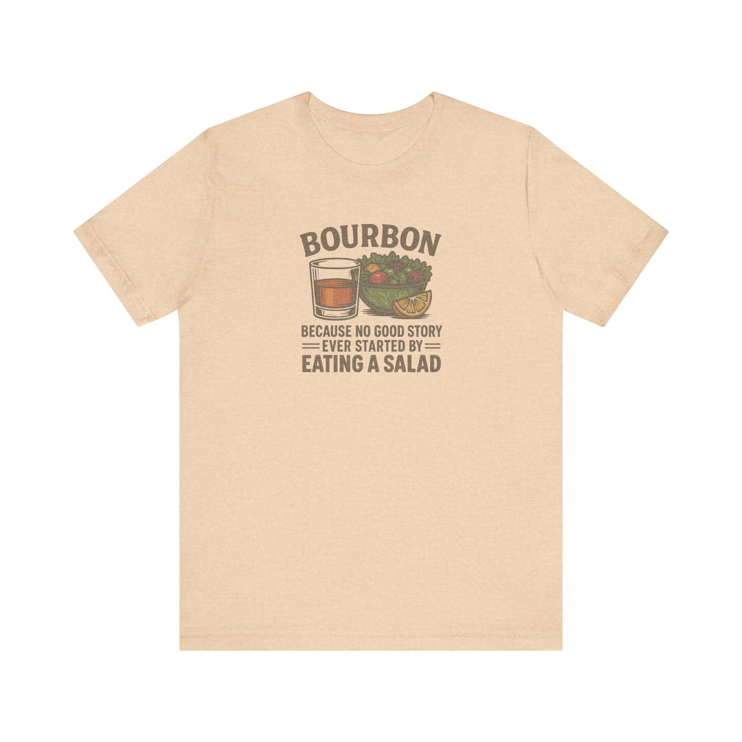 Bourbon > Eating a Salad — Retro Graphic Tee (Light)