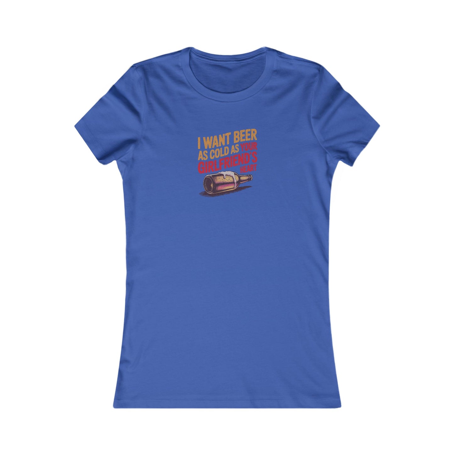 I Want Beer As Cold As Your Girlfriend’s Heart — Retro Women's Tee (Dark)