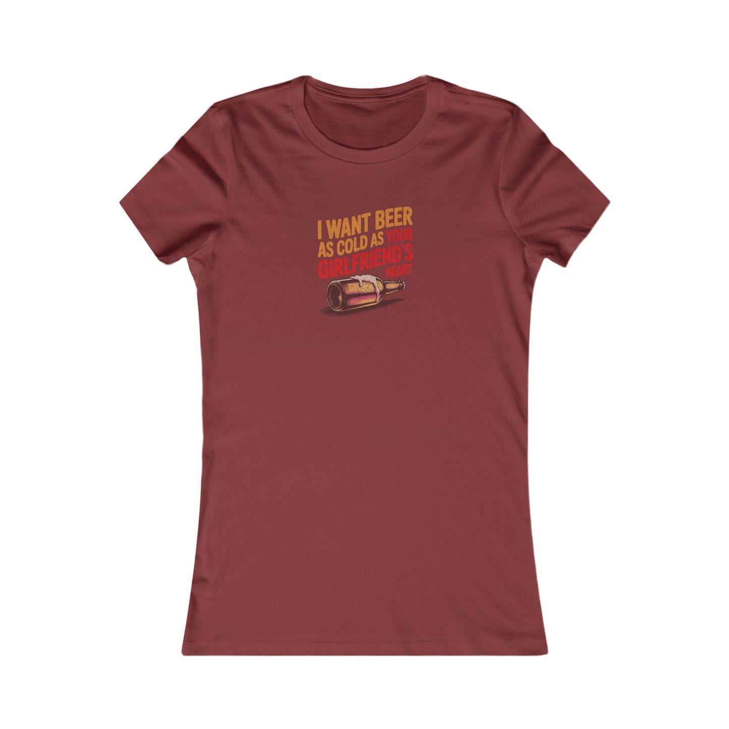 I Want Beer As Cold As Your Girlfriend’s Heart — Retro Women's Tee (Dark)