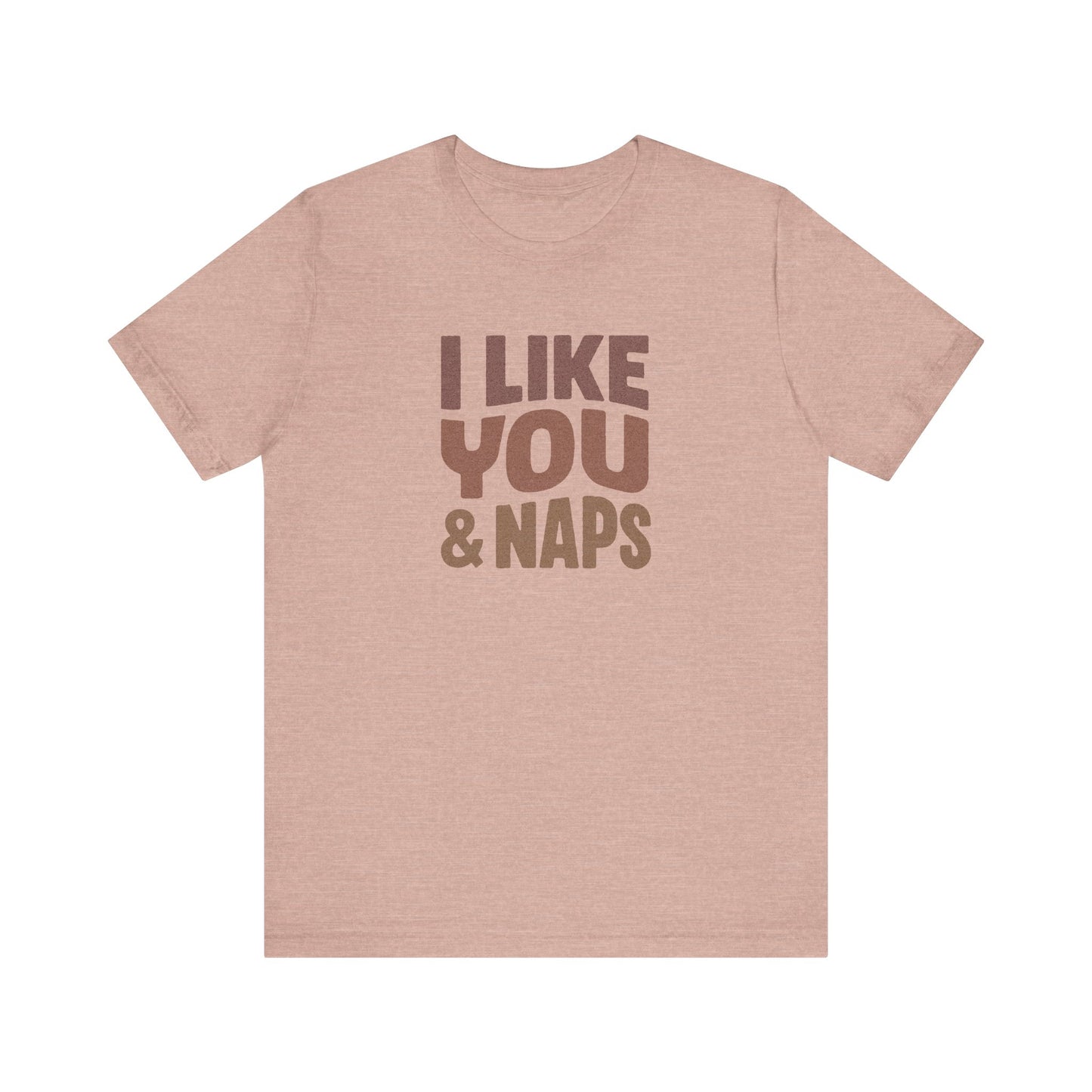 I Like You & Naps (Warm Gradient) — Retro Loungewear Tee (Light)