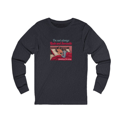 I'm Not Always Rude and Sarcastic — Retro Long Sleeve (Dark)