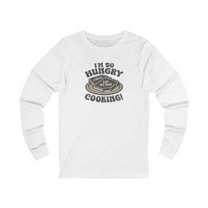 I'm So Hungry, I Could Eat My Own Cooking — Retro Long Sleeve (Light)