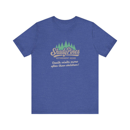 Shady Pines (Death Visits More Often Than Children) — Retro Tee (Dark)