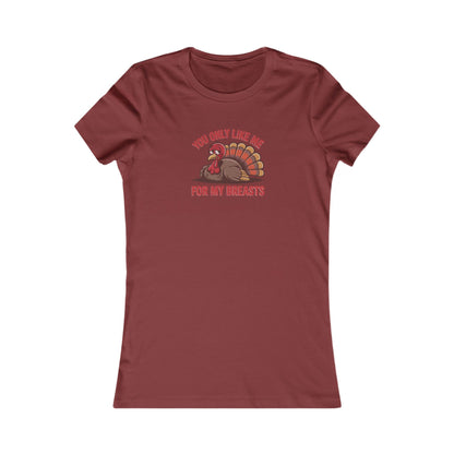 You Only Like Me for My Breasts — Thanksgiving Retro Women's Tee (Dark)