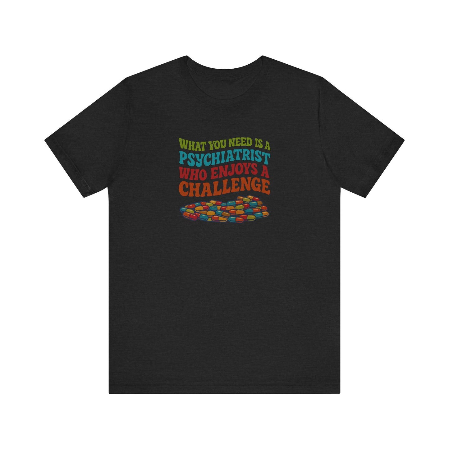 You Need a Psychiatrist — Dorothy Zbornak Retro Tee (Dark)