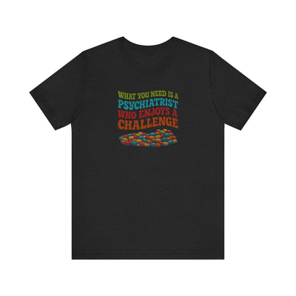 You Need a Psychiatrist — Dorothy Zbornak Retro Tee (Dark)