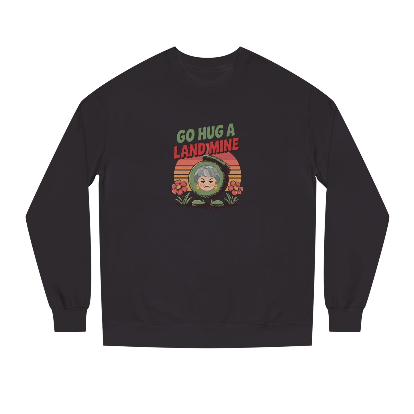 Go Hug a Land Mine — Dorothy Zbornak Retro Sweatshirt (Dark)
