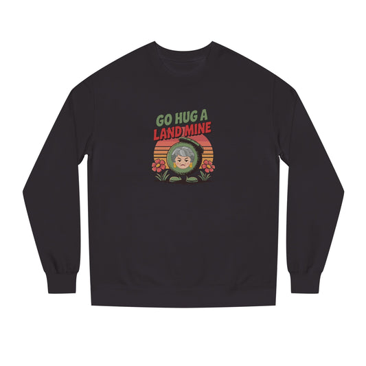 Go Hug a Land Mine — Dorothy Zbornak Retro Sweatshirt (Dark)