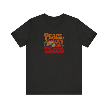Peace, Love, and Tacos — Retro Foodie Tee (Dark)